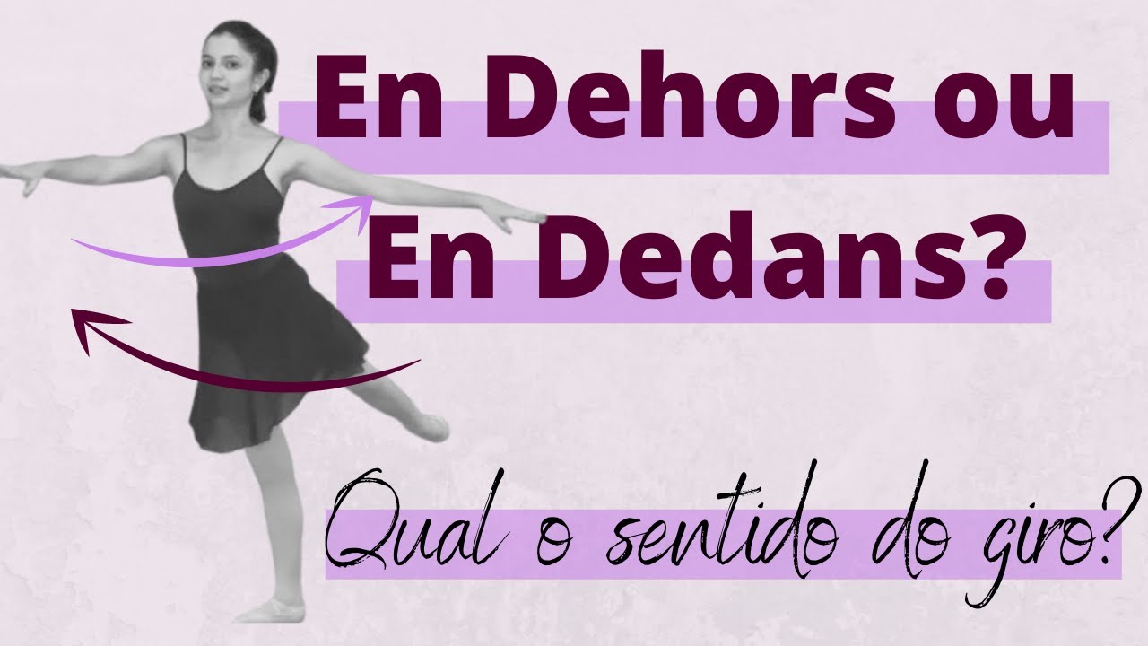 EN DEHORS OU EN DEDANS? Qual o sentido do giro?