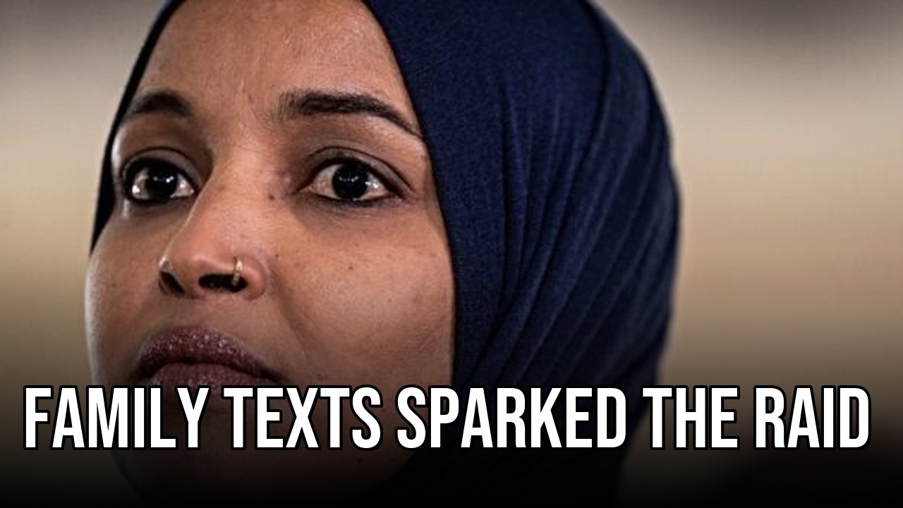 Report: Family Texts Helped Secure Warrant for FBI Raid on Ilhan Omar&rsquo;s Home