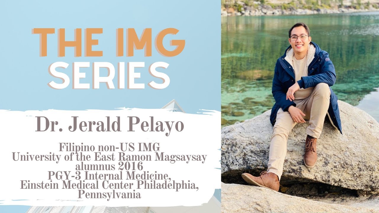 The IMG Series: Interview with Internal Medicine Resident Dr. Jerald Pelayo || The Hungry IMG