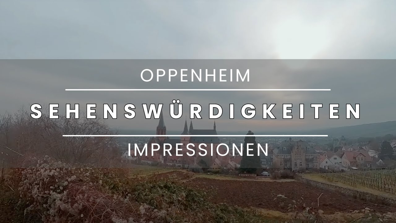 Sehenswürdigkeiten und Impressionen in Oppenheim