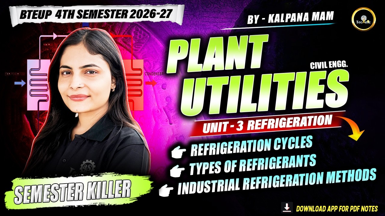 PLANT UTILITES (POE 2) | Unit-3 | Lec - 1 Refrigeration  || BTEUP 4TH 2026 - 27 #astechniclive