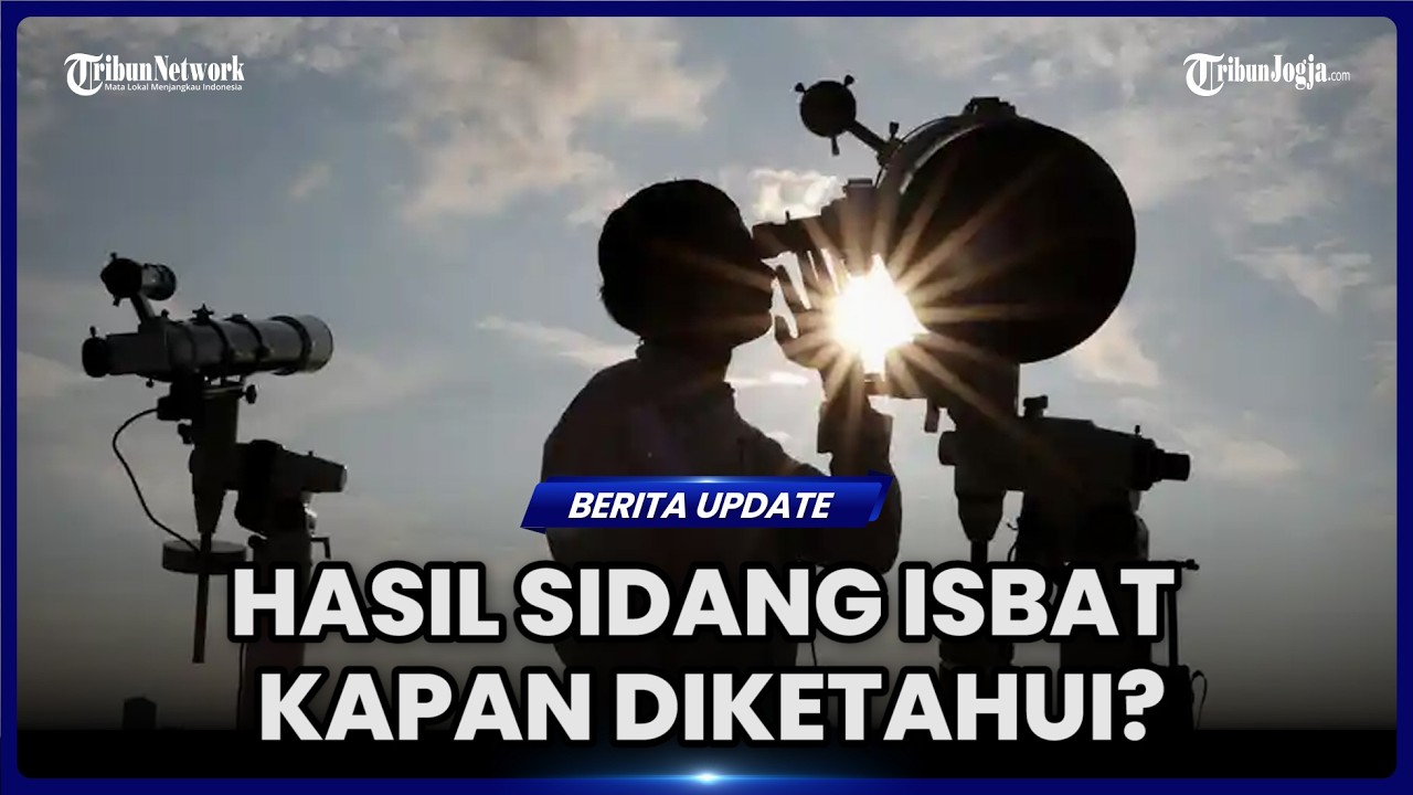 SIDANG ISBAT PENENTUAN IDUL FITRI 2026 DIGELAR KAMIS 19 MARET 2026