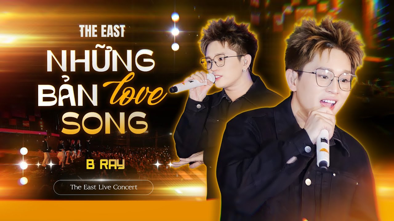 Những Bản Love Song B RAY Trendy Sôi Động | Full Performance 4K | Live at The East Live Concert