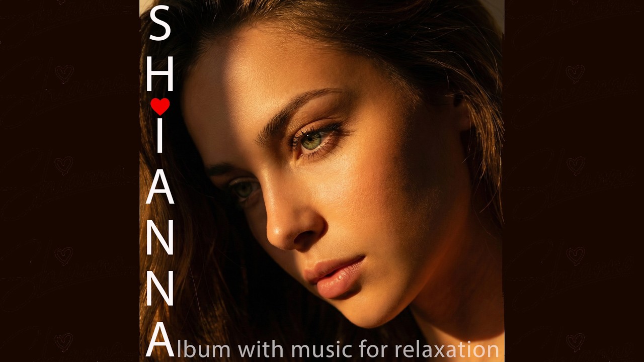 Relax music | SHIANNA | Музика для відпочинку та релаксу