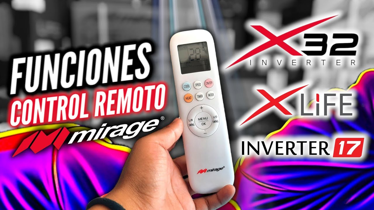 FUNCIONES Control Mirage X32, Mirage Xlife, Mirage Inverter 17