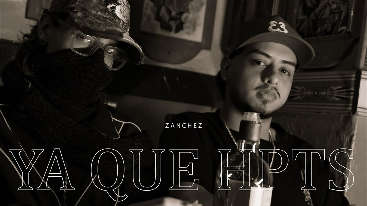 Zanchez - Ya que hpts / Prod Jey (Video Oficial) 🦂