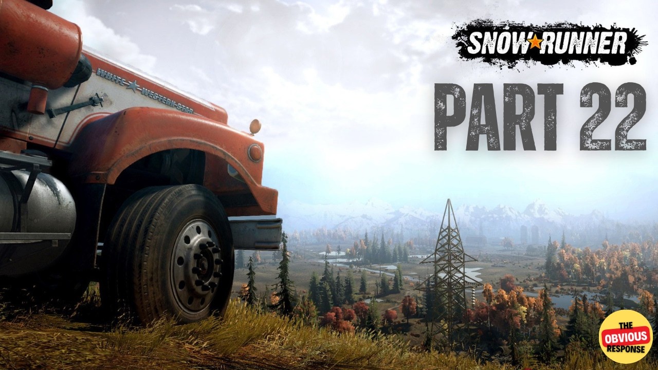 SNOWRUNNER - Full Gameplay Walkthrough - Part 22 - Finding Pacific P16!