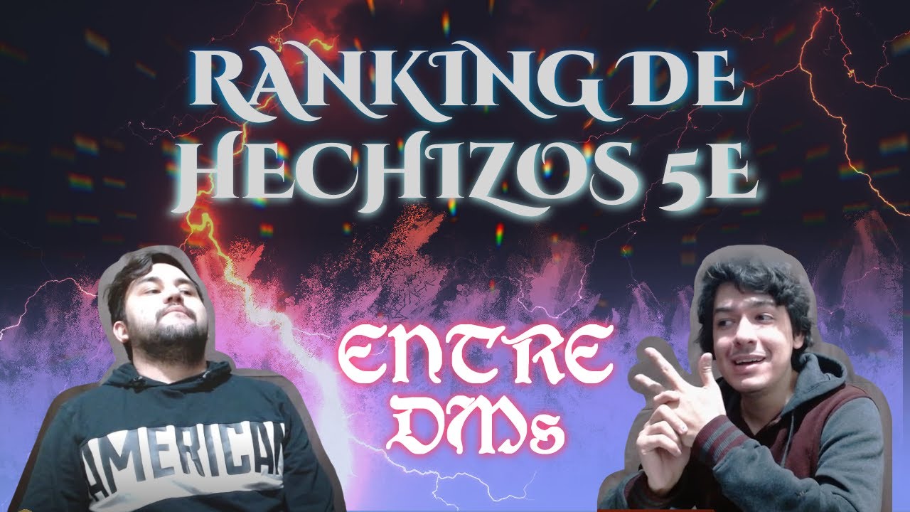 Podcast D&D Entre DMs - 6 Los Mejores y Peores Hechizos 5e