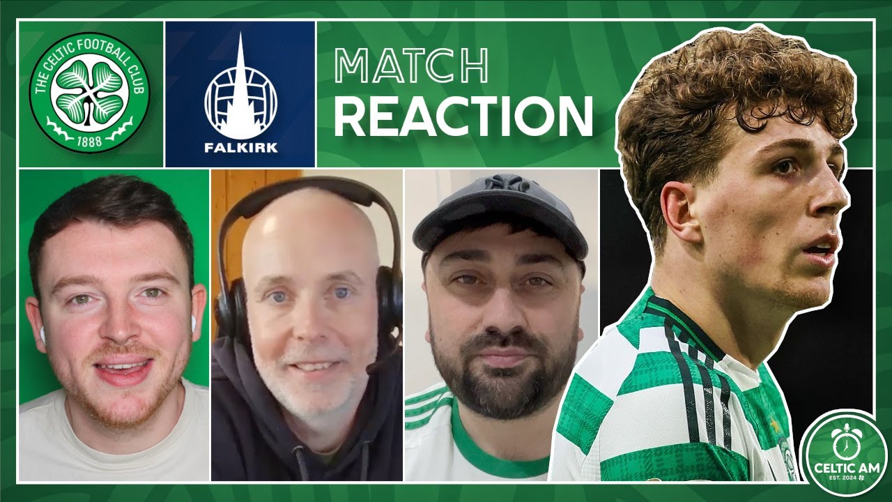 Celtic 2-0 Falkirk | Match Reaction & Deadline Day Preview