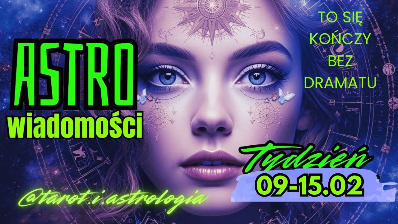 GDY EMOCJE PRZESTAJĄ RZĄDZIĆ TYDZIEŃ DECYZJI🚨 ⚠️ ASTRO WIADOMOŚCI 9&ndash;15.02.2026 |