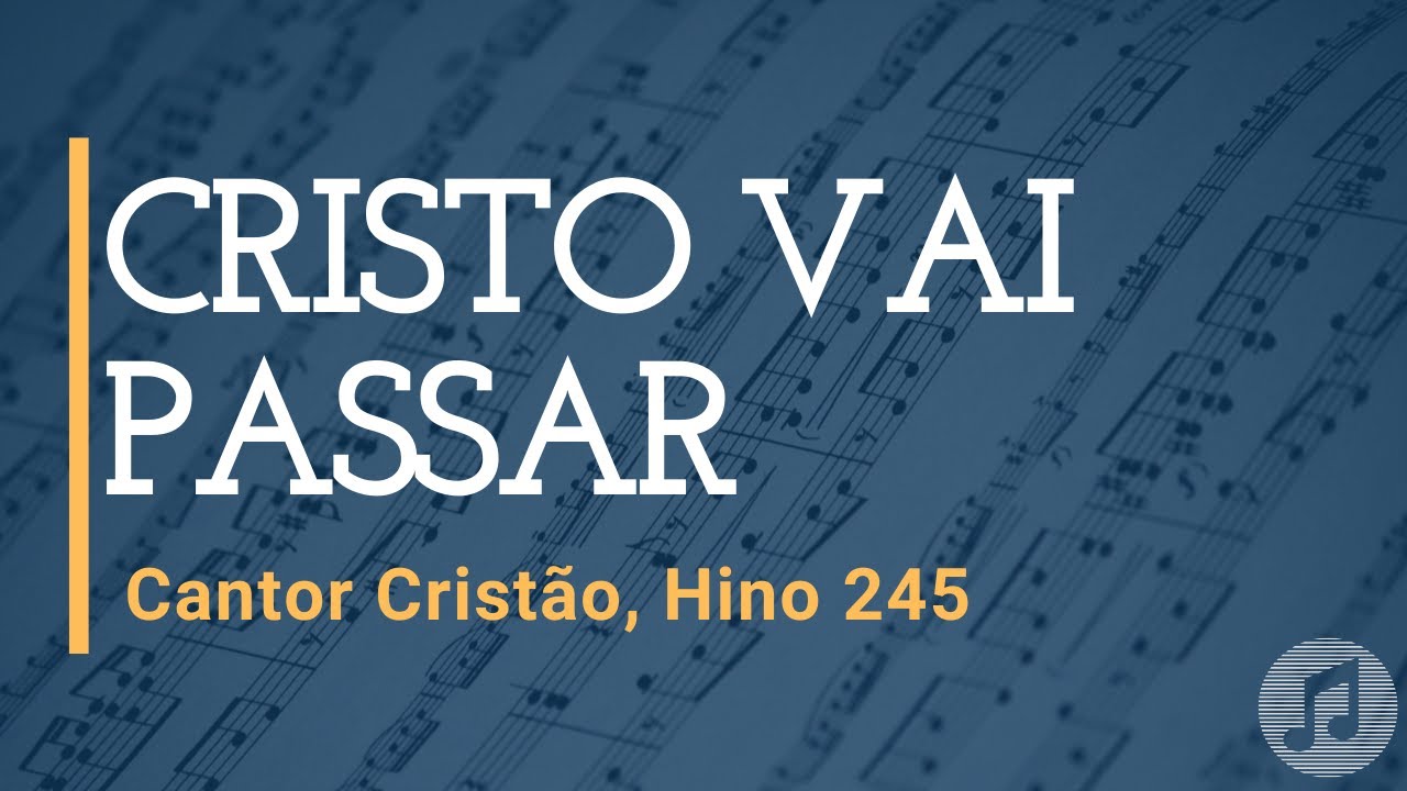 Cantor Cristão, Hino 245 