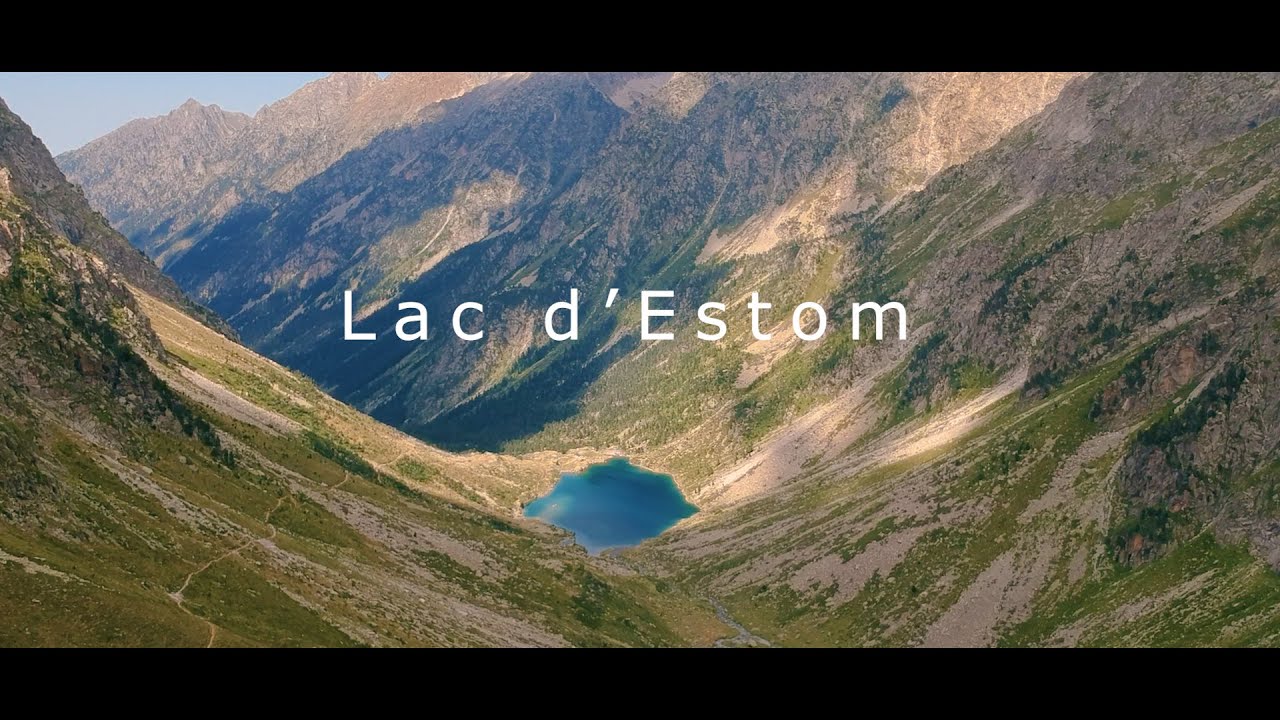 Lac d'Estom, Pyr&eacute;n&eacute;es Film