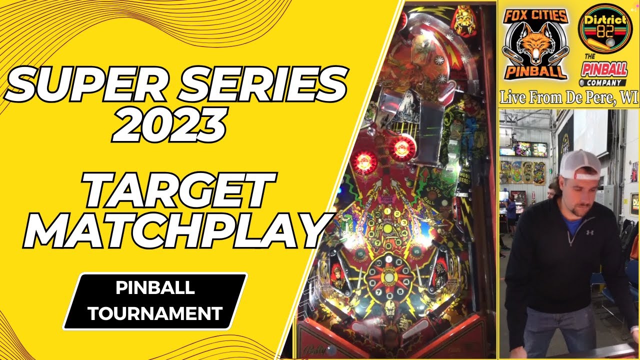 Super Series 2023 - Target Matchplay Pinball Tournament