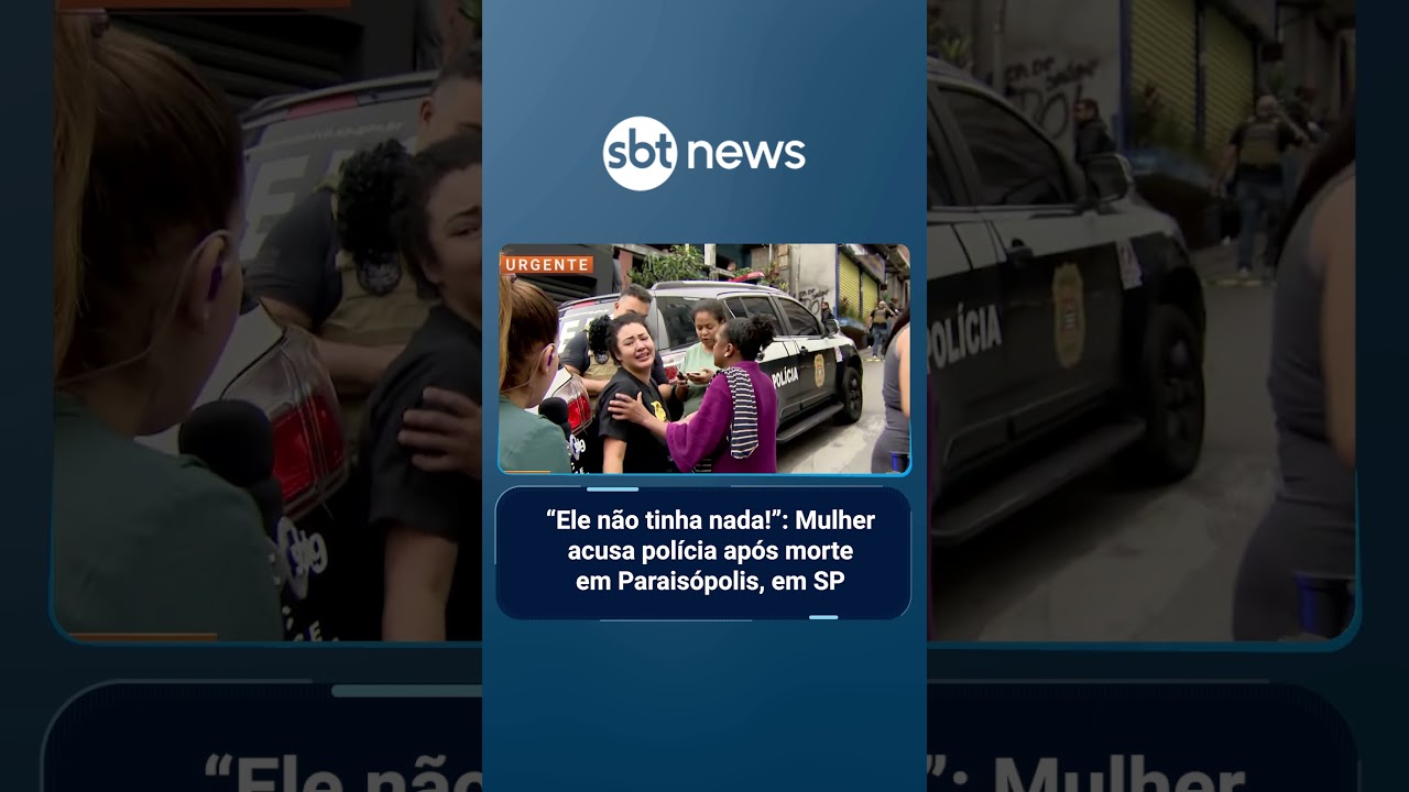 &ldquo;Ele n&atilde;o tinha nada!&rdquo;: Mulher acusa pol&iacute;cia ap&oacute;s morte em Parais&oacute;polis, em SP | #SBTManha