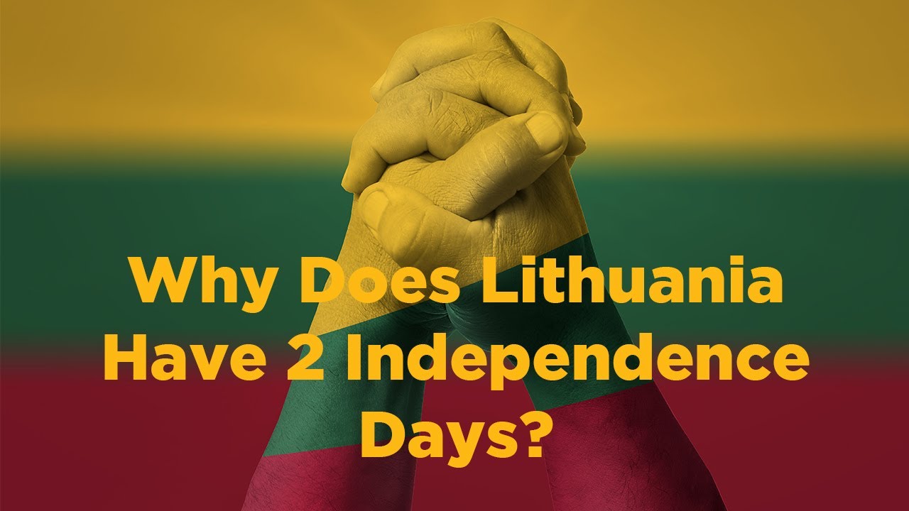 Why Does Lithuania Have 2 Independence Days? 🇱🇹