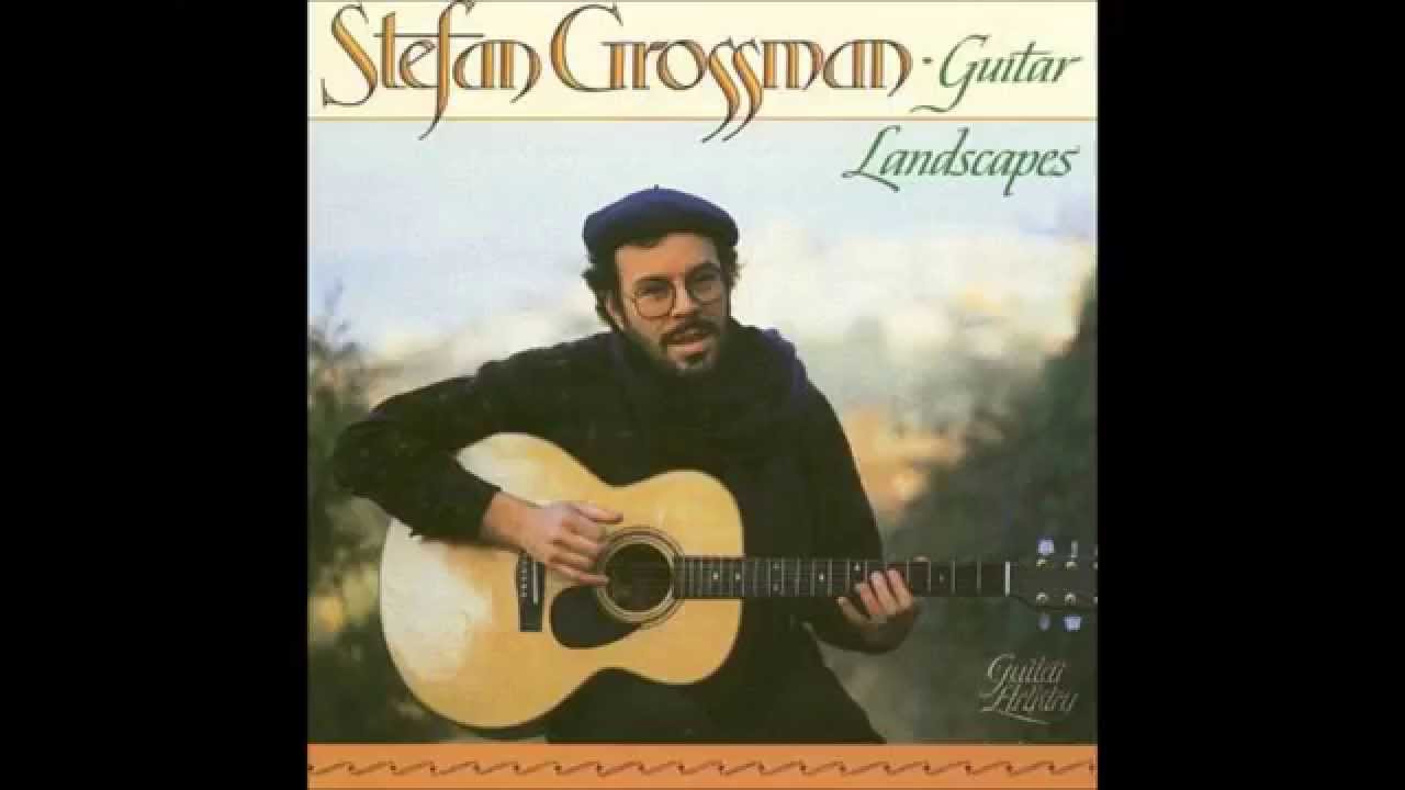 Stefan Grossman - Vestapol / That's No Way To Get Along