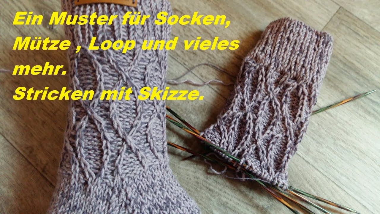 679*Ein Muster für Socken, Mütze , Loop und vieles mehr*Stricken mit Skizze.Tutorial