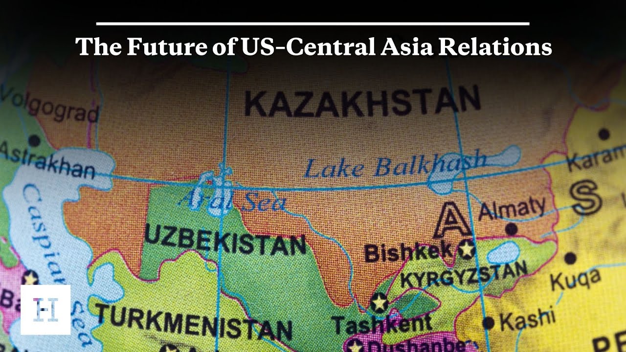 The Future of US&ndash;Central Asia Relations