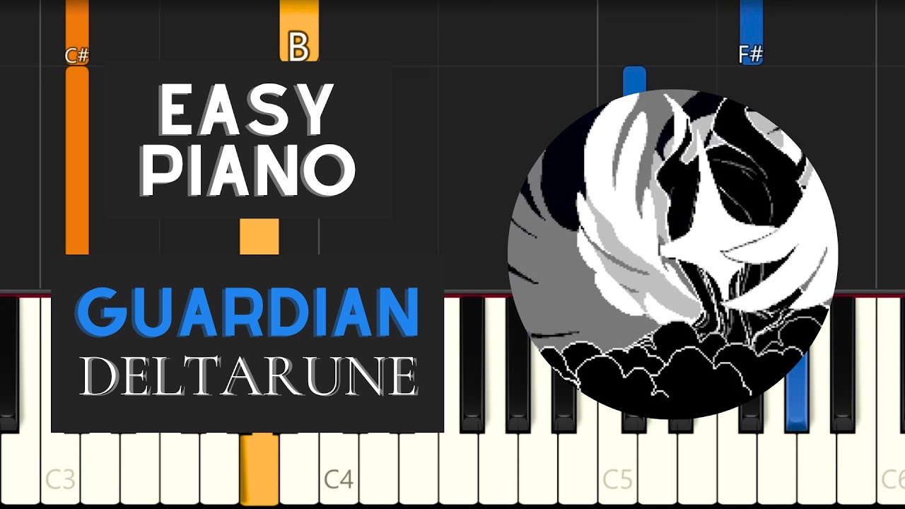 GUARDIAN (EASY Piano Tutorial) - Deltarune