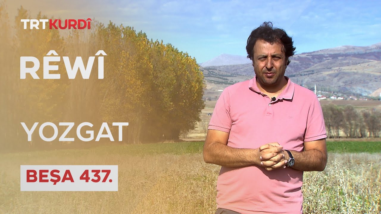 Rêwî - Beşa 437.(Yozgat)