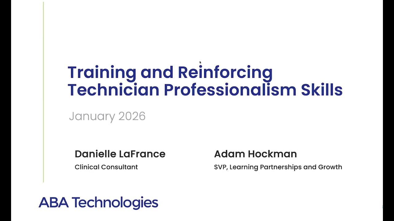 ABA Technologies RBT PD Webinar: Teaching and Sustaining RBT® Professionalism