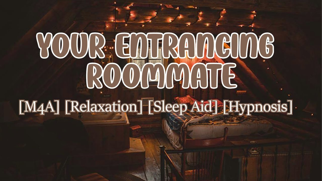 Your Entrancing Roommate | M4A ASMR