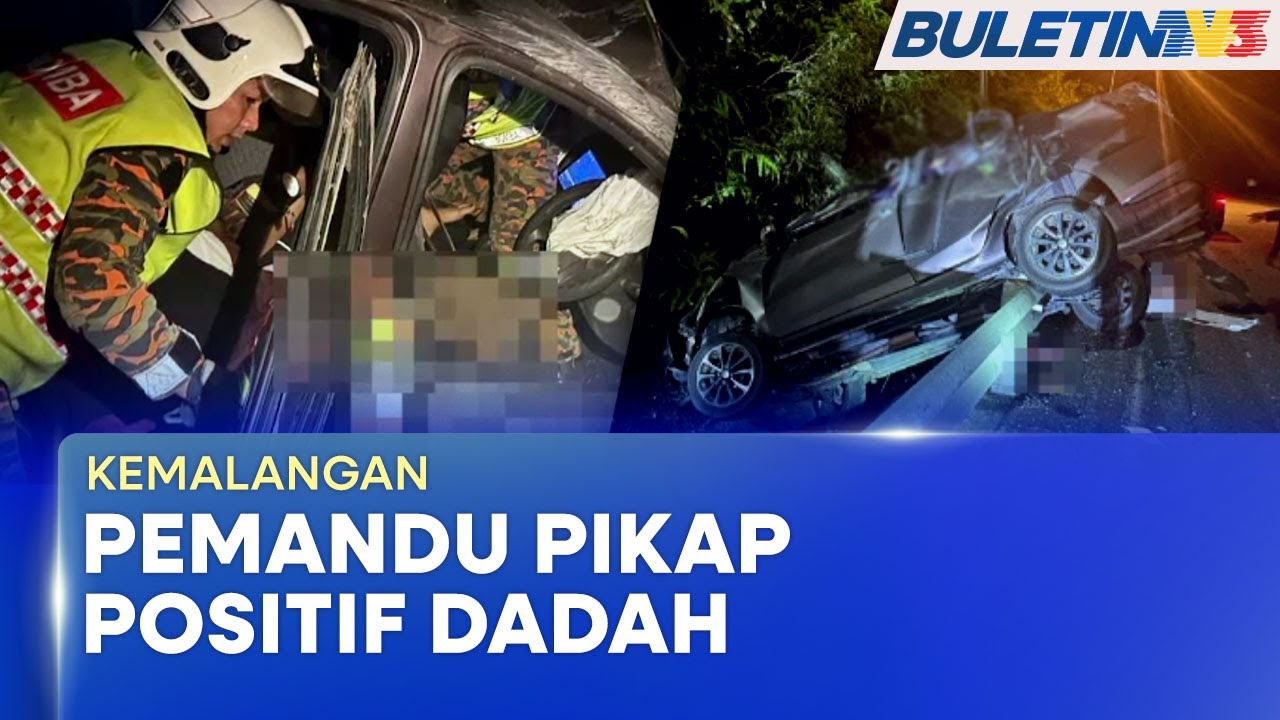 KEMALANGAN | Nahas Ragut Nyawa Tiga Beranak, Pemandu Pikap Positif Dadah (BU)