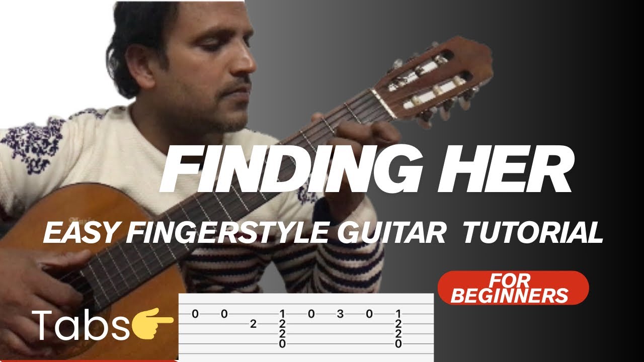 Finding Her - Kushagra ll Simple fingerstyle guitar tutorial with tabs on screen for beginners only 