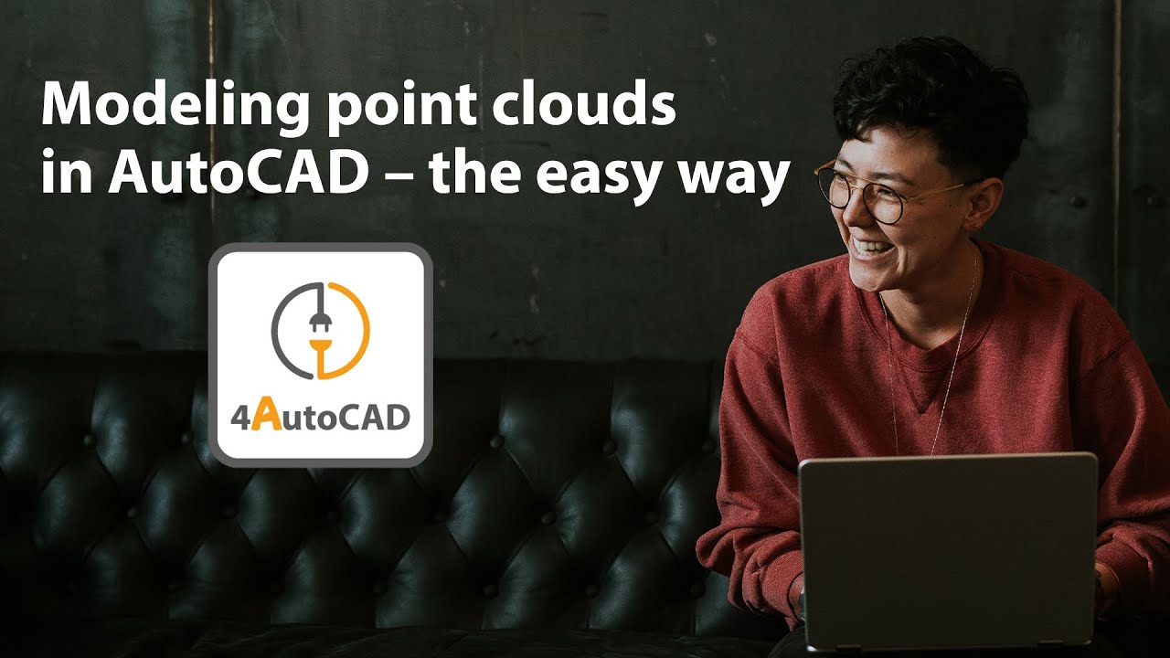 Modeling point clouds in AutoCAD – the easy way