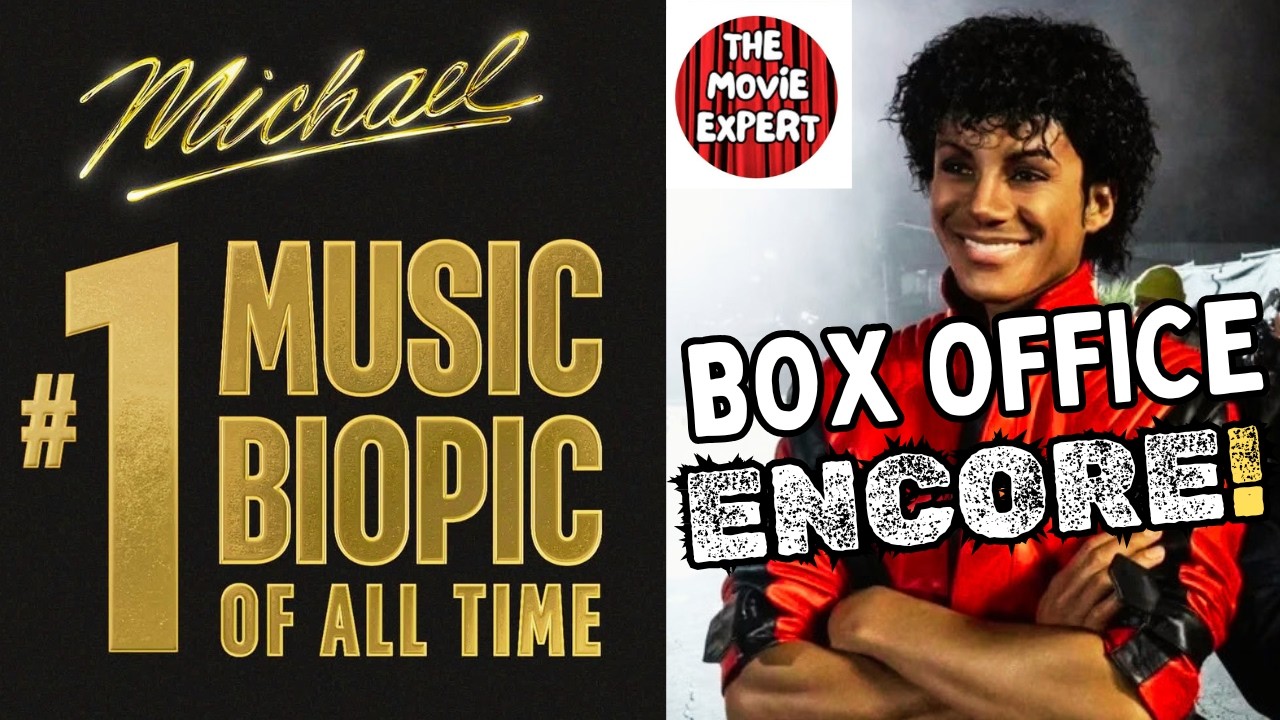 Michael: The Number 1 Music Bio Pic Of All-Time -  Box Office Encore