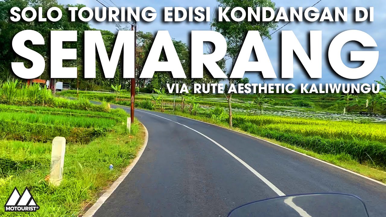 #MOTOURIST Solo Touring kondangan ke  Semarang via rute aesthetic Kaliwungu