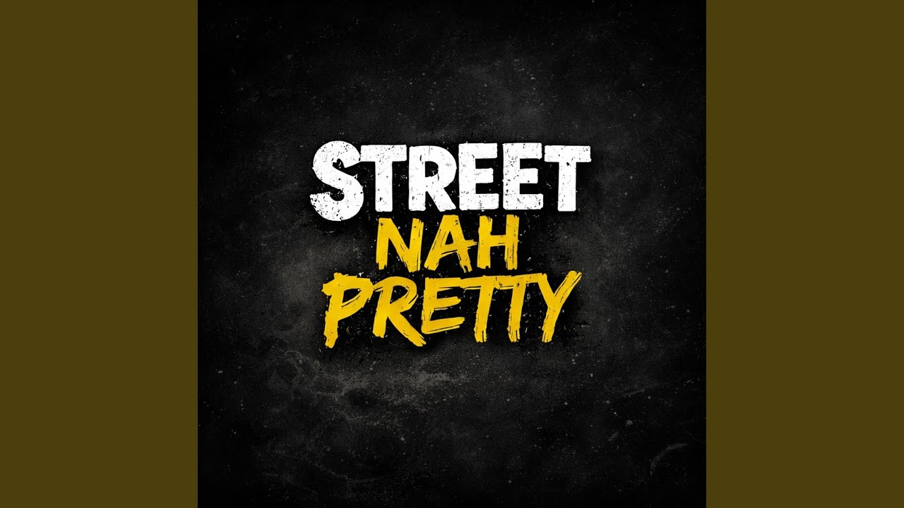 Street Nah Pretty