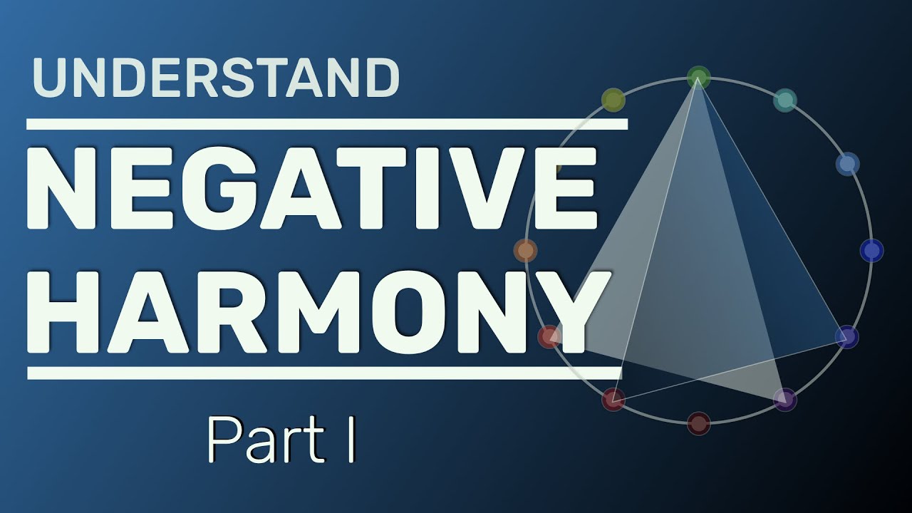 Understand NEGATIVE HARMONY! - and learn how to use it! | Part 1