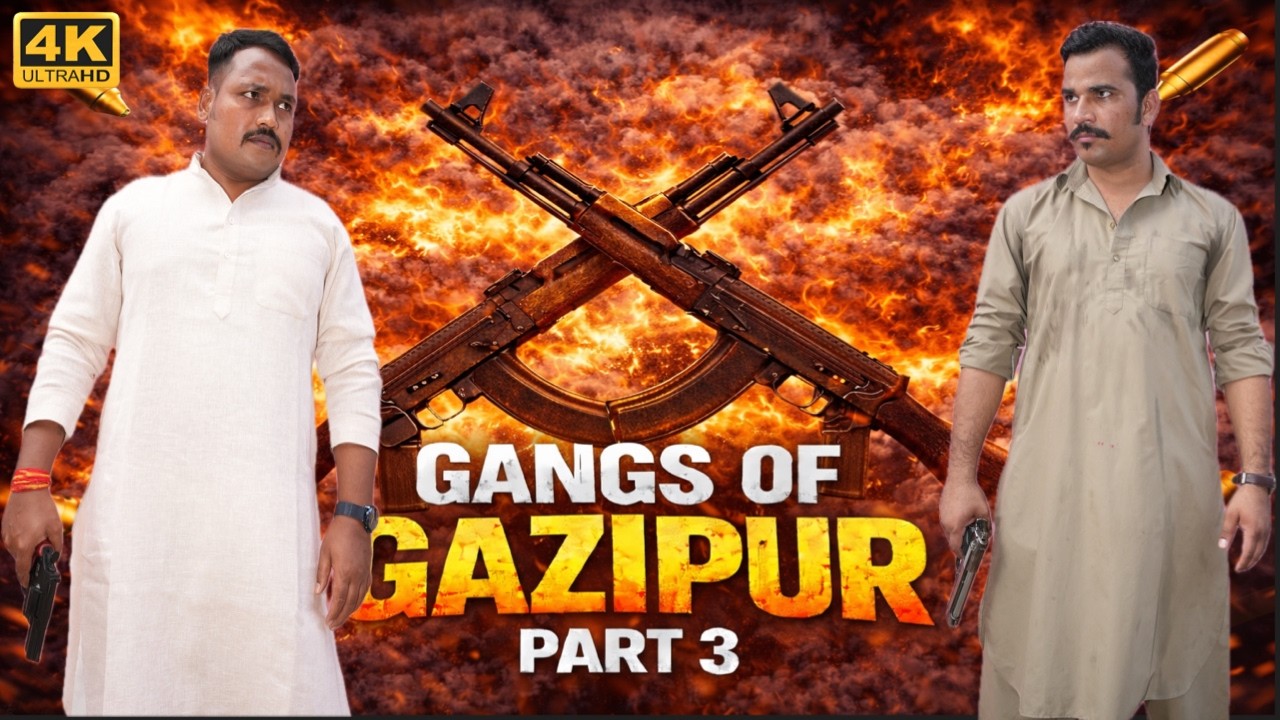 Gangs Of Gazipur Movie Part 3 || Mukhtar Ansari VS Brajesh Singh Based Story || MJB ||