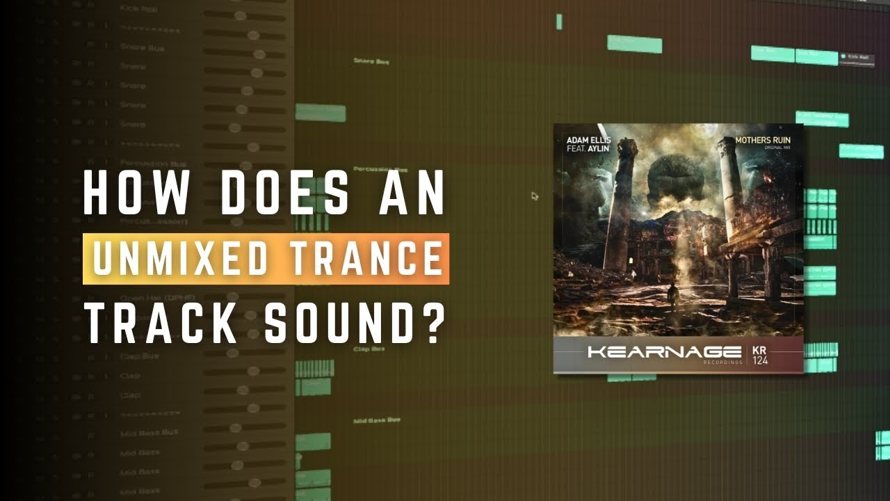How Does an Unmixed Trance Track Sound? | Trance Tutorial