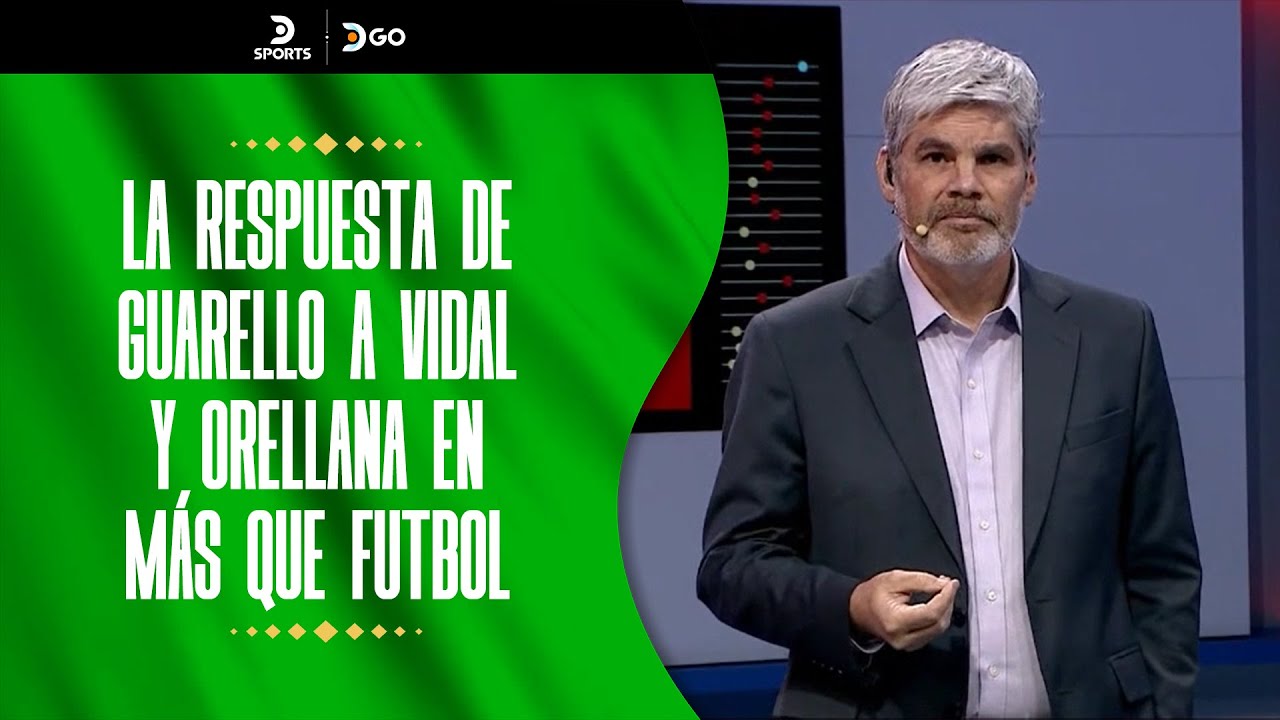 La respuesta de #GUARELLO a #VIDAL y #ORELLANA en #MásQueFutbol
