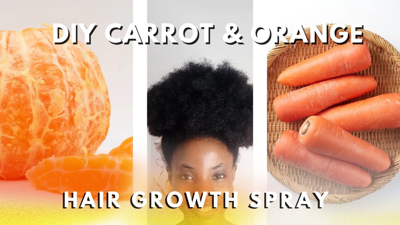 HOW TO USE CARROT AND ORANGE EXTRACT TO GROW EXTREME LONG HAIR