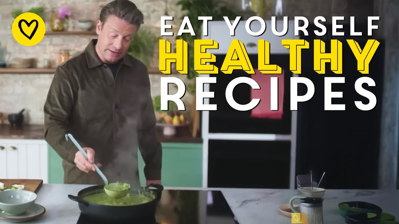 Eat Yourself Healthy Recipes From The Book | Jamie Oliver