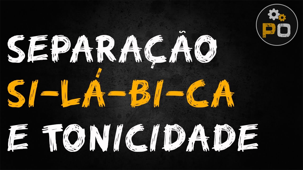 Português Operacional - Sílabas e Tonicidade