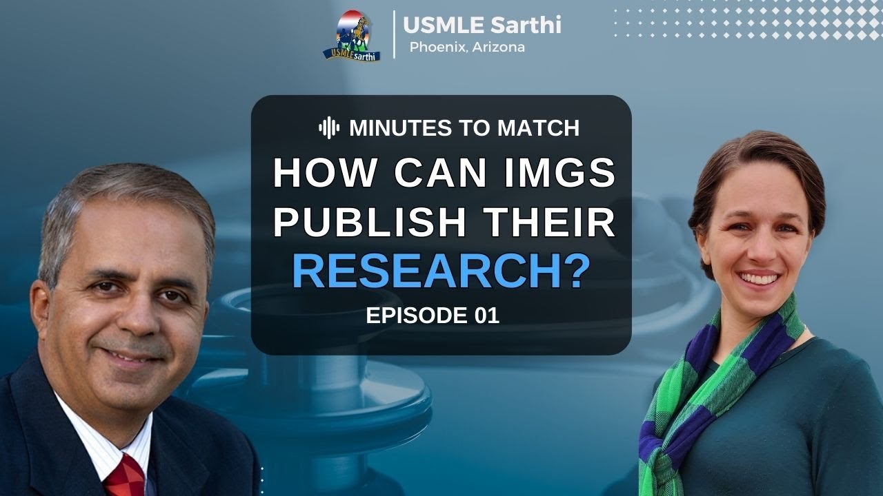 Research for USMLE Residency Match: How IMGs can Publish?