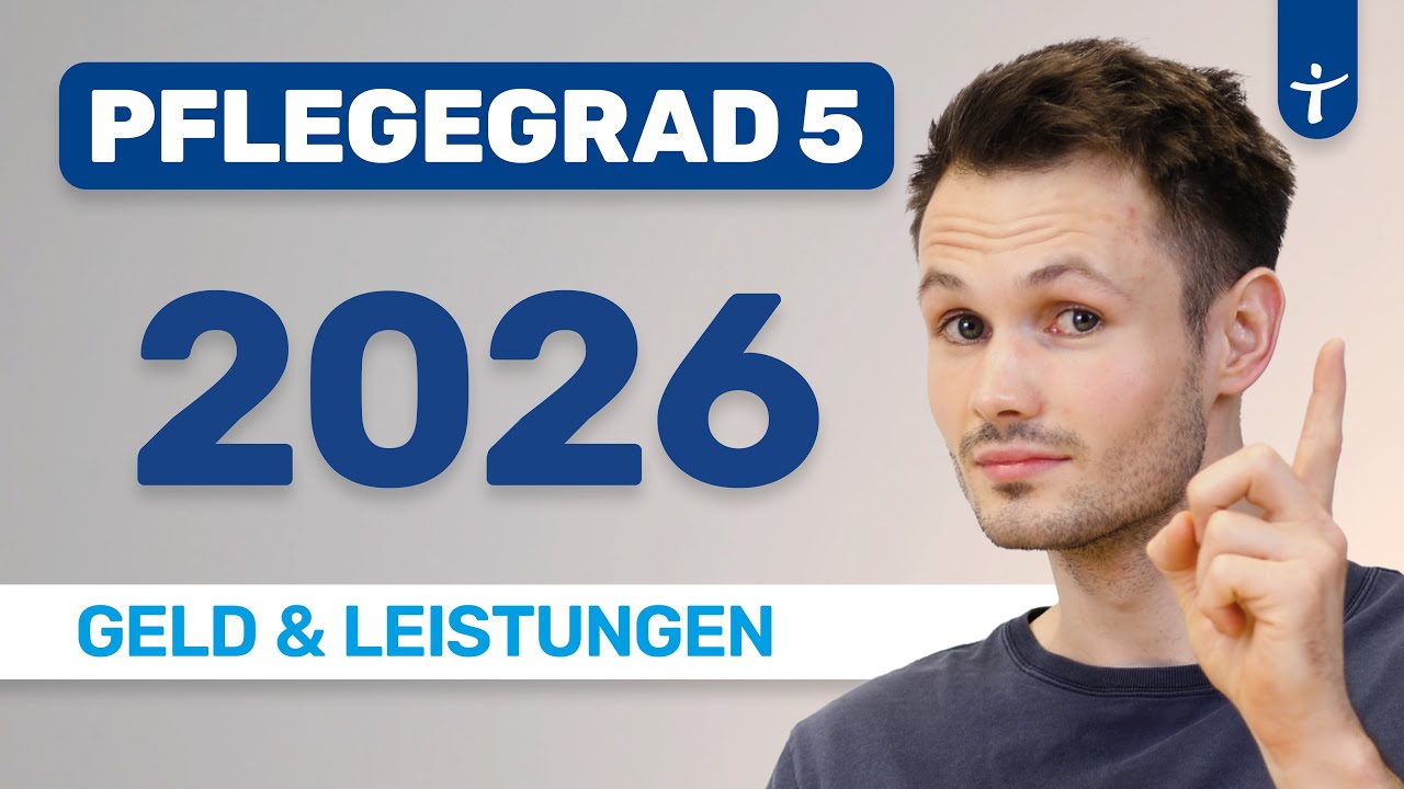 Pflegegrad 5 2025: Das steht euch zu! Geld, Leistungen - Pflegestufe 5