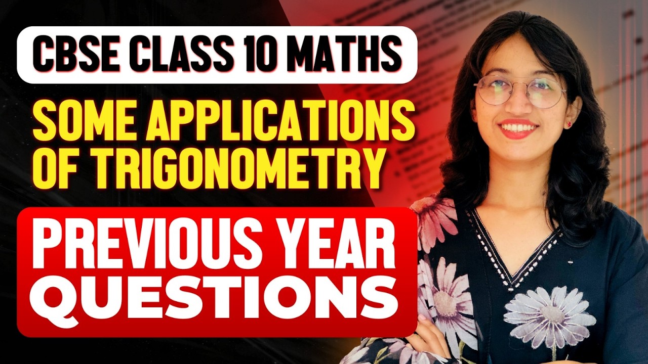 CBSE 10 MATHS | SOME APPLICATIONS OF TRIGONOMETRY | PYQ  | EXAM WINNER