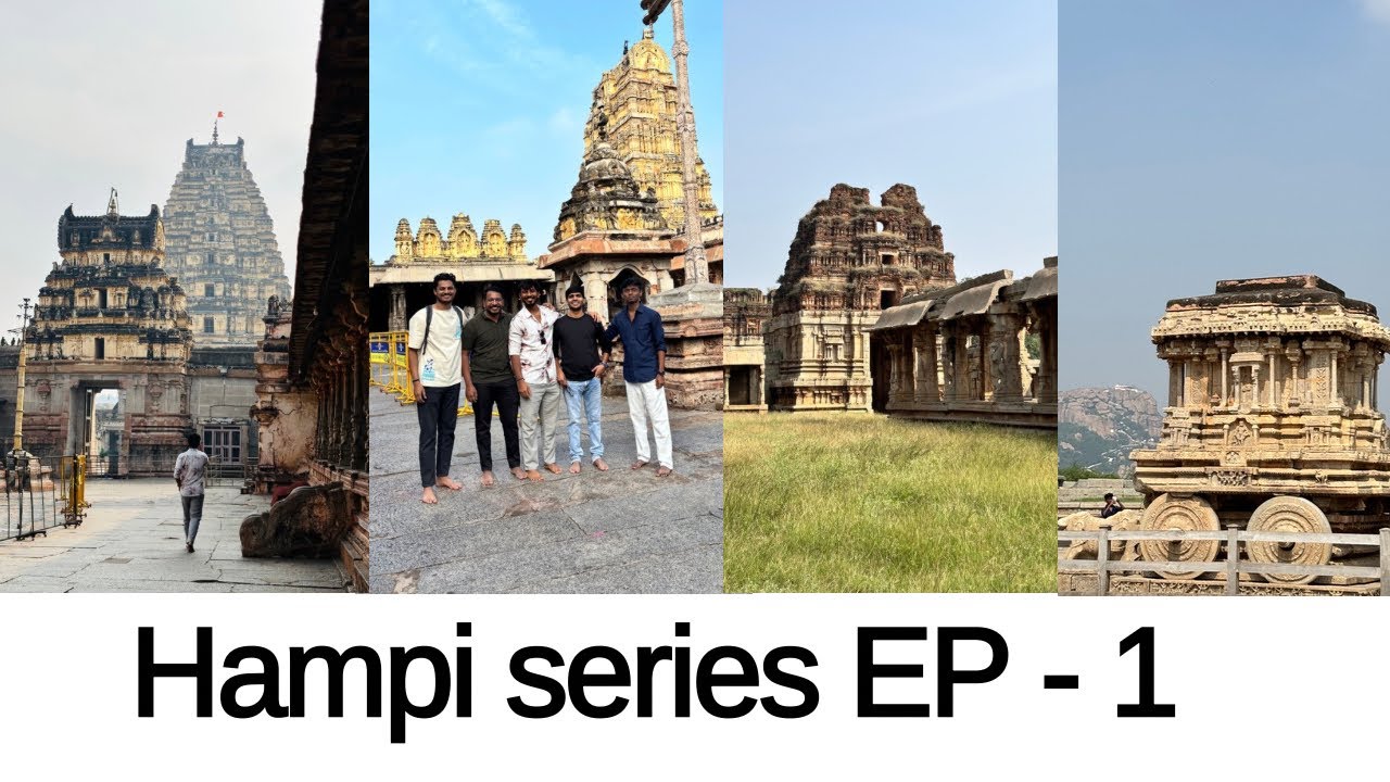 Hampi series EP-1| 2 days plan| Exploring hampi | Virupaksha Temple| Vijaya Vitthala Temple| yours