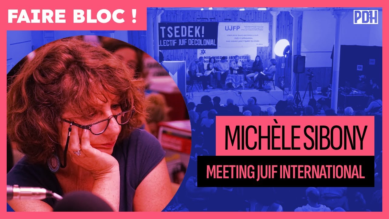 Michèle Sibony : La seule question qui vaille ici, hier comme aujourd'hui, comment résistons-nous ?