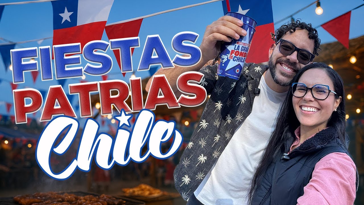 ¡Fiestas Patrias en Chile, como nunca las viste!