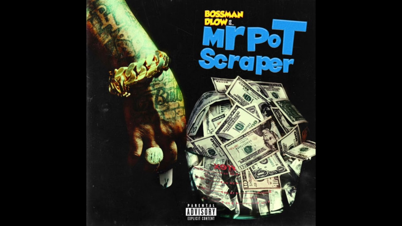 Bossman Dlow - Mr Pot Scraper (Open Verse)