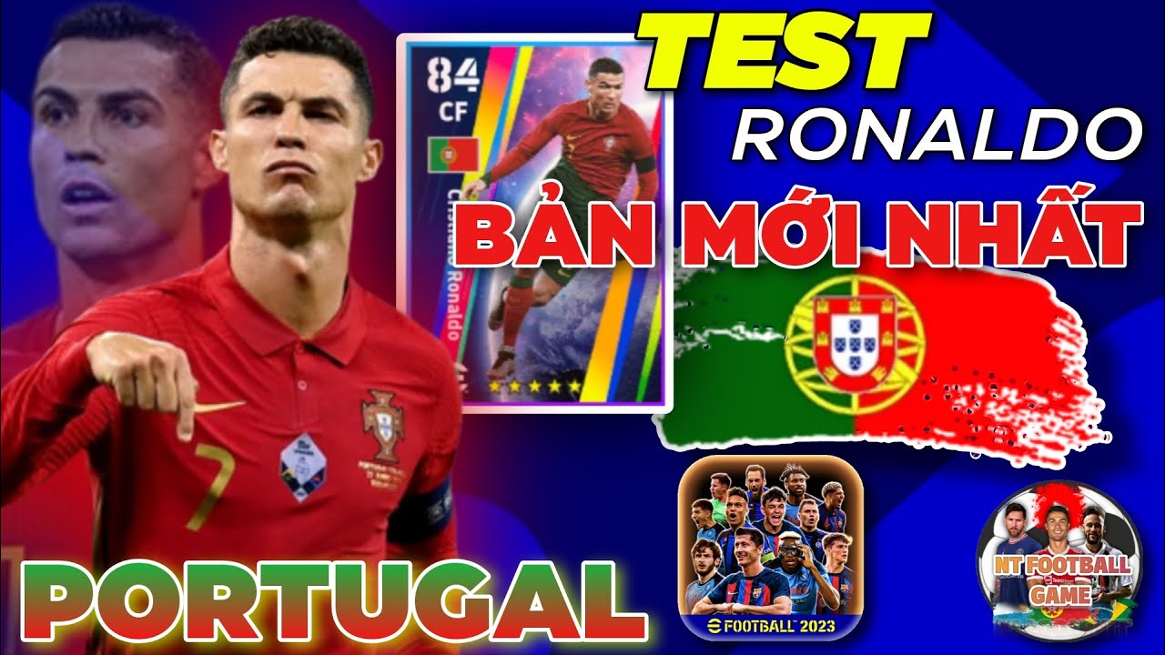EFOOTBALL - PES MOBILE 23 | NT FOOTBALL GAME TEST C.RONALDO PORTUGAL BẢN MỚI NHẤT