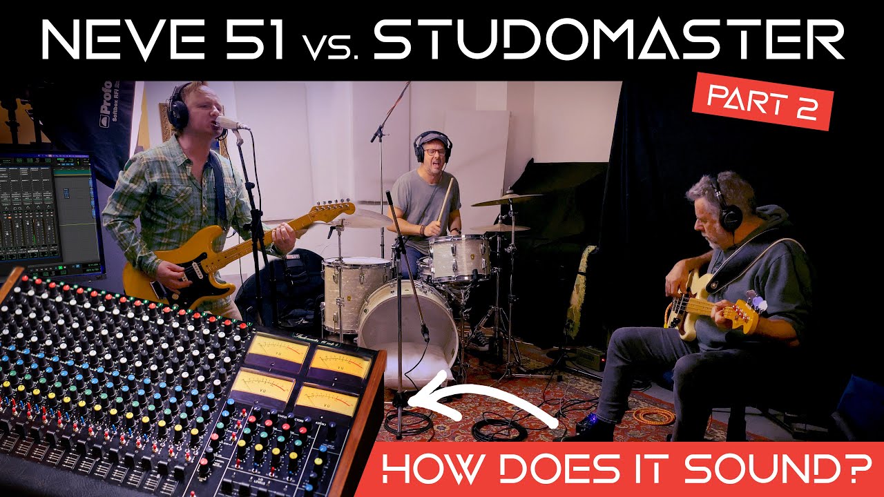 Neve 51 vs. Studiomaster Part 2, Recording 'We Can Get Together'