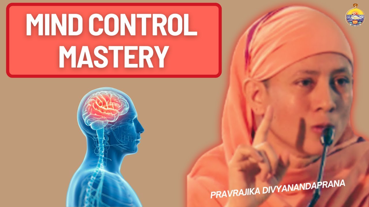 How to Control Your Mind | Pravrajika Divyanandaprana