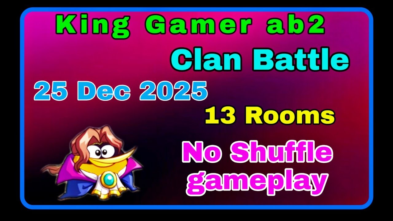 Angry birds 2 Clan battle today (25 Dec 2025) (13 Rooms) (no shuffle gameplay) (High Ratio)